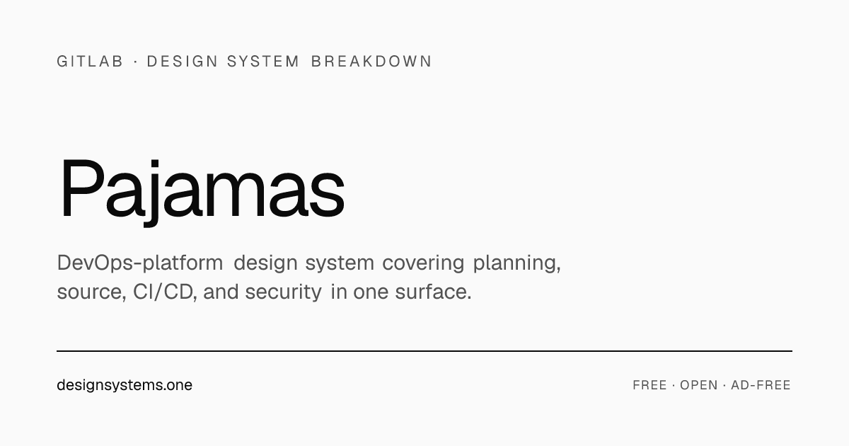 Pajamas (GitLab) — Design System Breakdown | DesignSystems.one