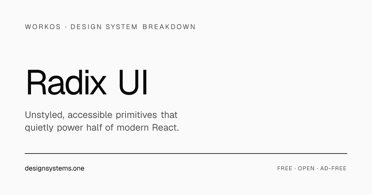 Radix UI (WorkOS) — Design System Breakdown | DesignSystems.one